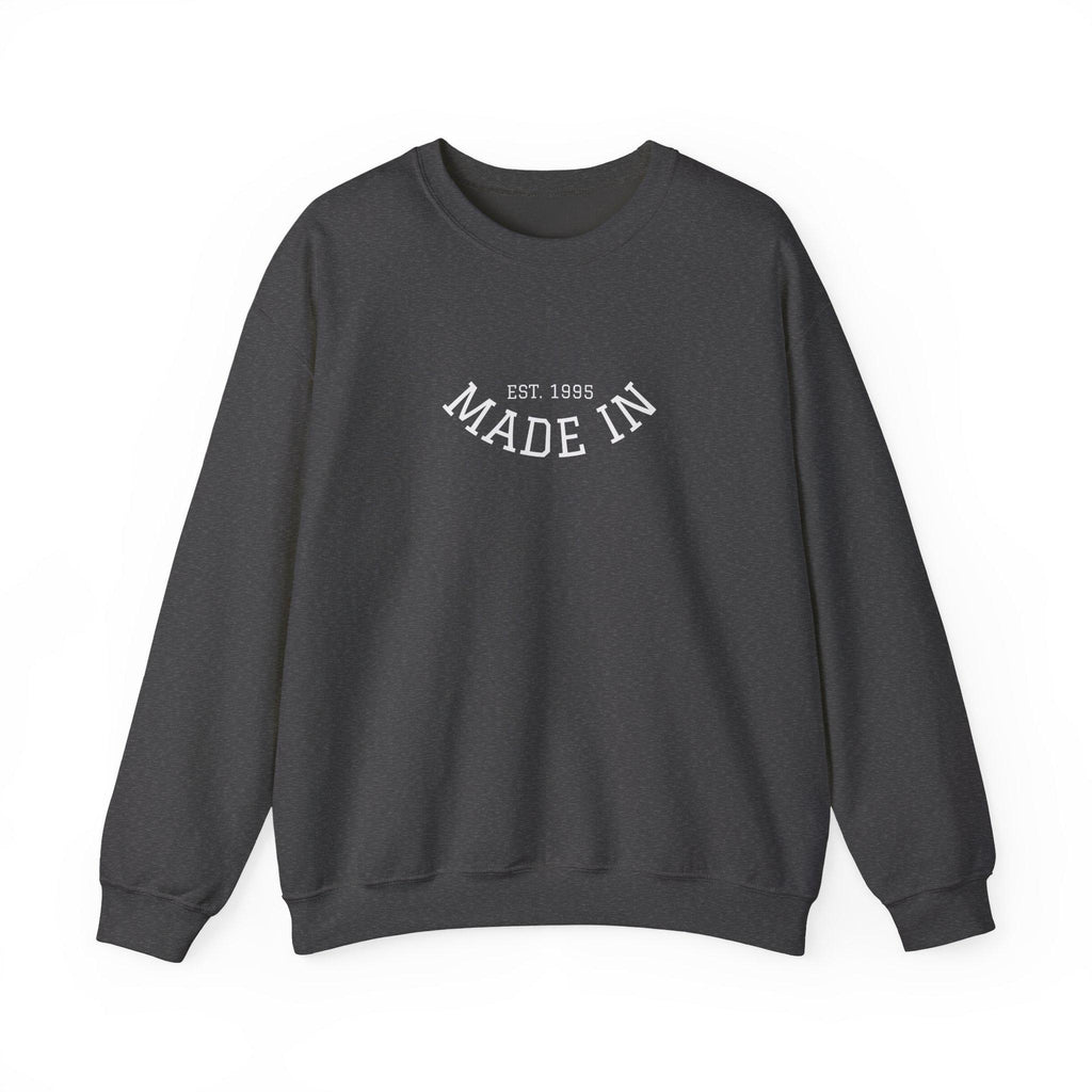 Made In Crewneck Sweatshirt, Cozy Unisex Sweatshirt, Casual Style Pullover, Birthday Gift Sweatshirt, Vintage Inspired Apparel