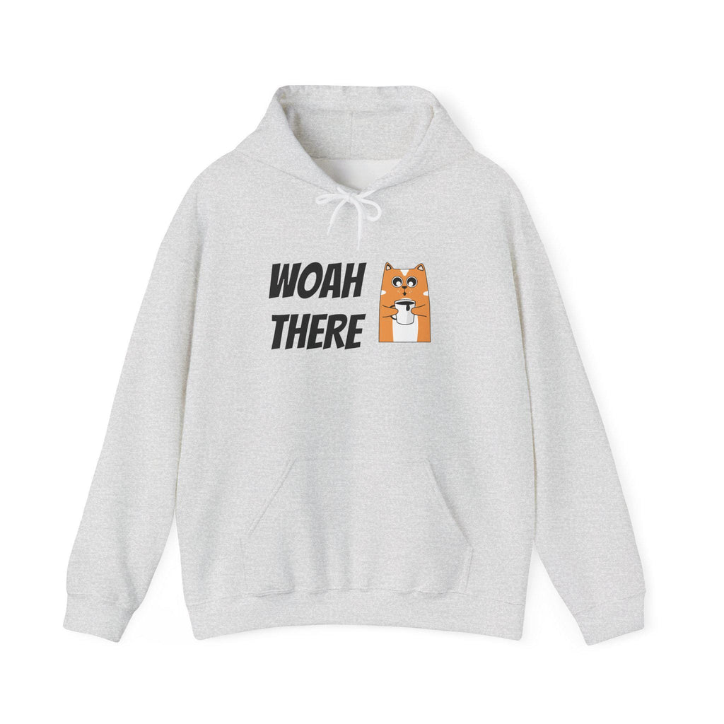 Chill Vibes Hoodie with 'WOAH THERE' Design - Cozy Unisex Sweatshirt, Perfect Gift for Friends, Casual Wear, Everyday Comfort