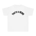 Youth Midweight Tee - Fun and Trendy 'You're a NEWB' T-Shirt for Kids, Perfect for Birthdays, Back to School, Casual Wear, and Gifts