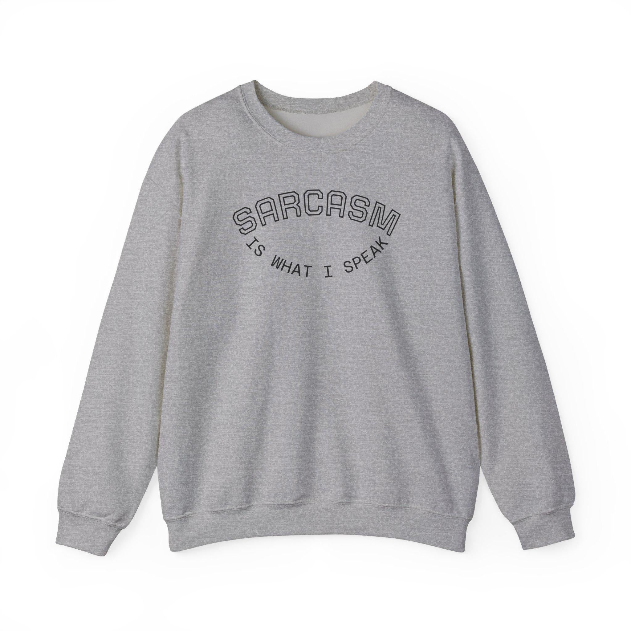 Sarcasm Is What I Speak sweatshirt | Crewneck, Minimal Line Text Design