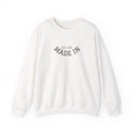 Made In Crewneck Sweatshirt, Cozy Unisex Sweatshirt, Casual Style Pullover, Birthday Gift Sweatshirt, Vintage Inspired Apparel