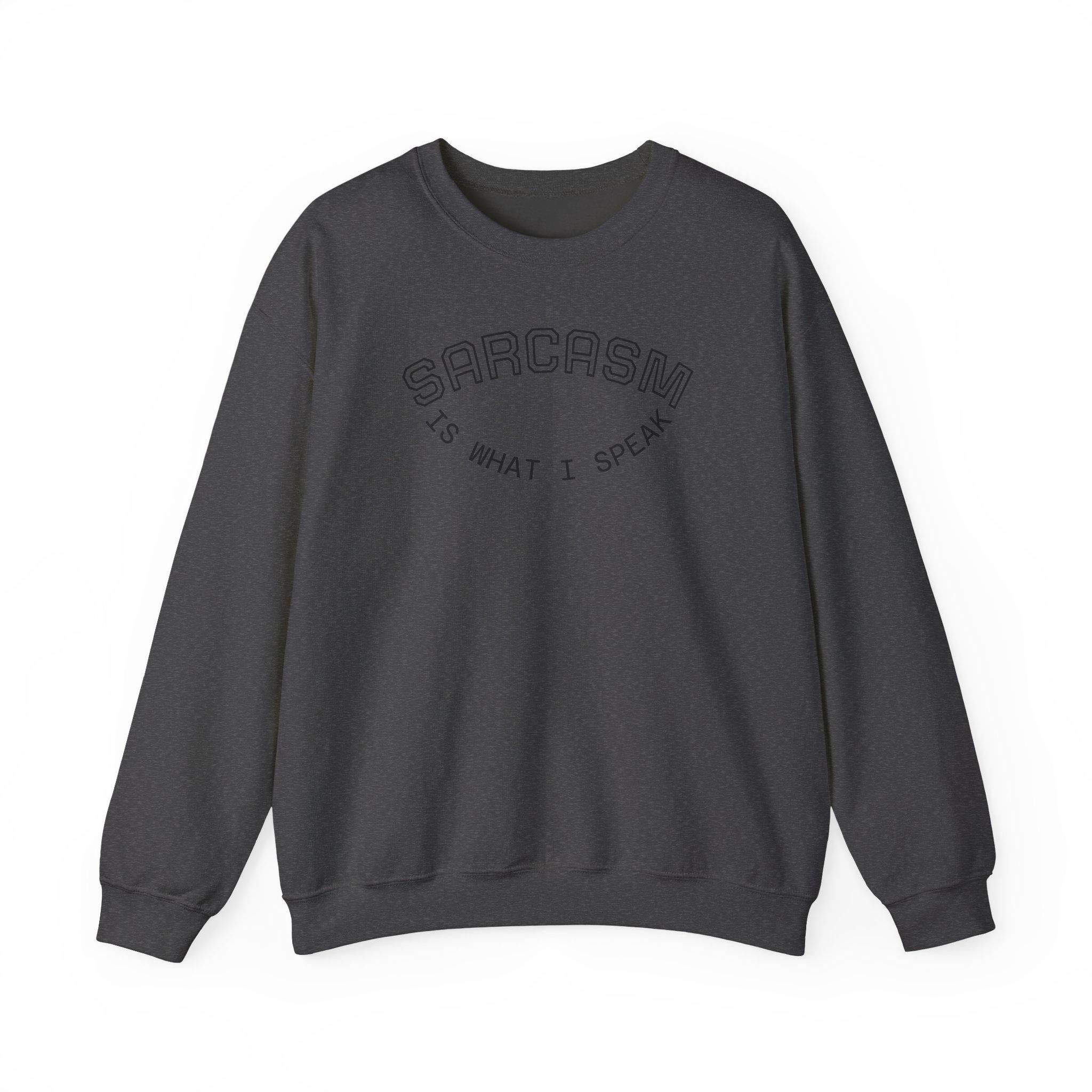 Sarcasm Is What I Speak sweatshirt | Crewneck, Minimal Line Text Design