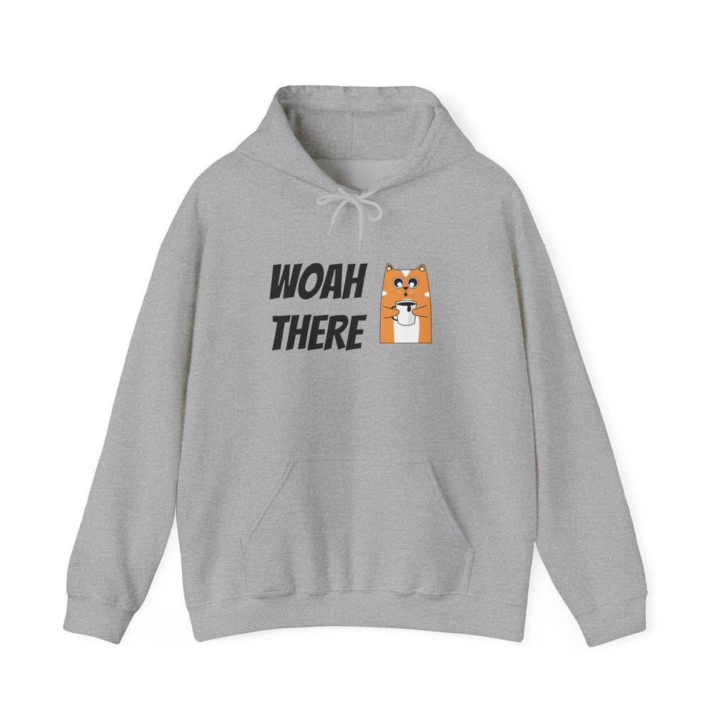 Chill Vibes Hoodie with 'WOAH THERE' Design - Cozy Unisex Sweatshirt, Perfect Gift for Friends, Casual Wear, Everyday Comfort