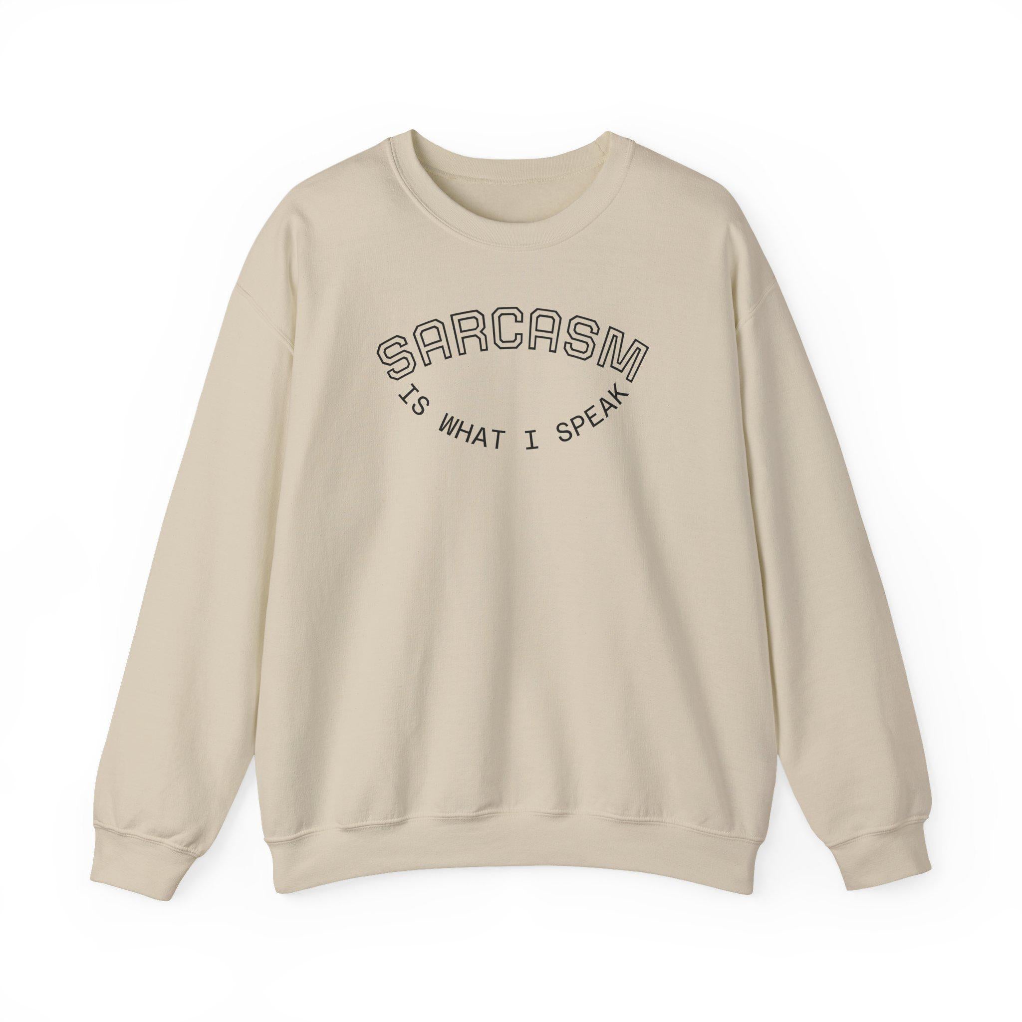 Sarcasm Is What I Speak sweatshirt | Crewneck, Minimal Line Text Design