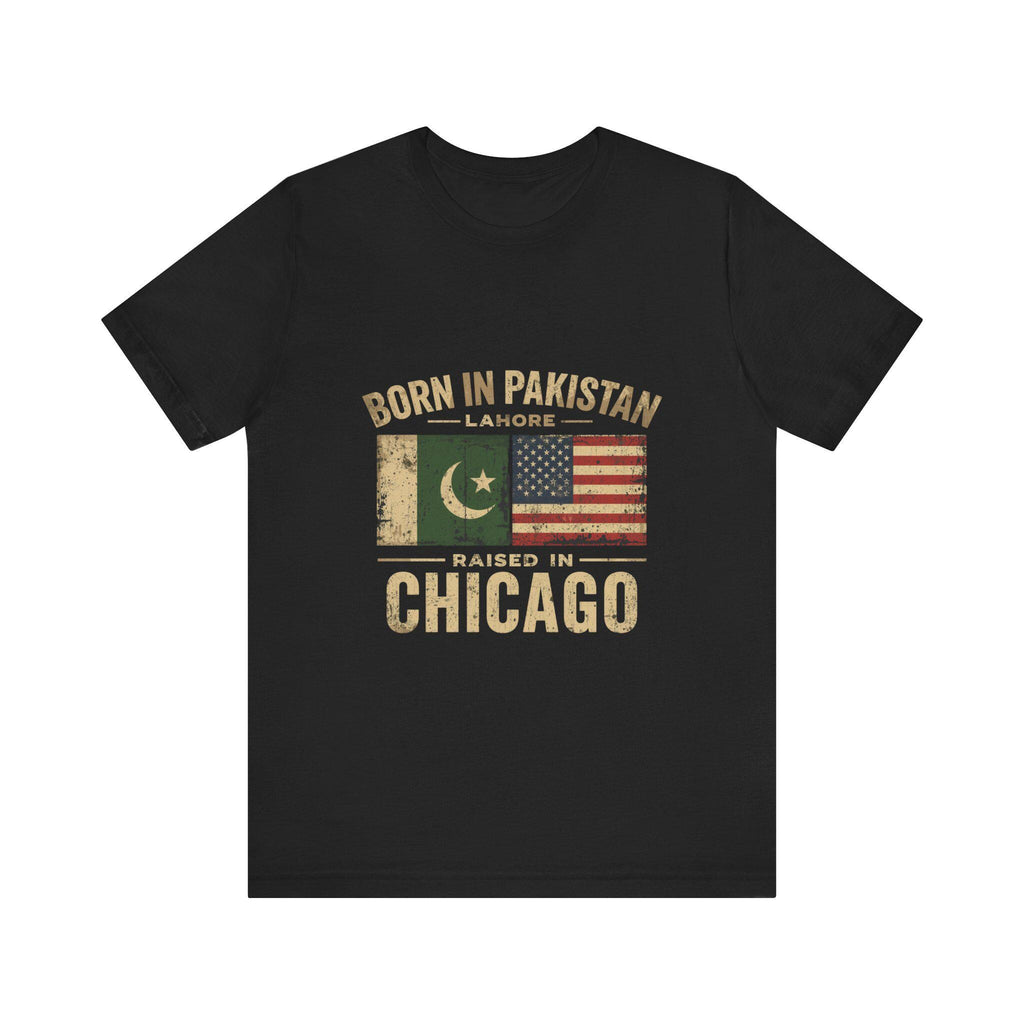 Born in Pakistan Raised in Chicago T-Shirt | Pakistan USA Flag Tee