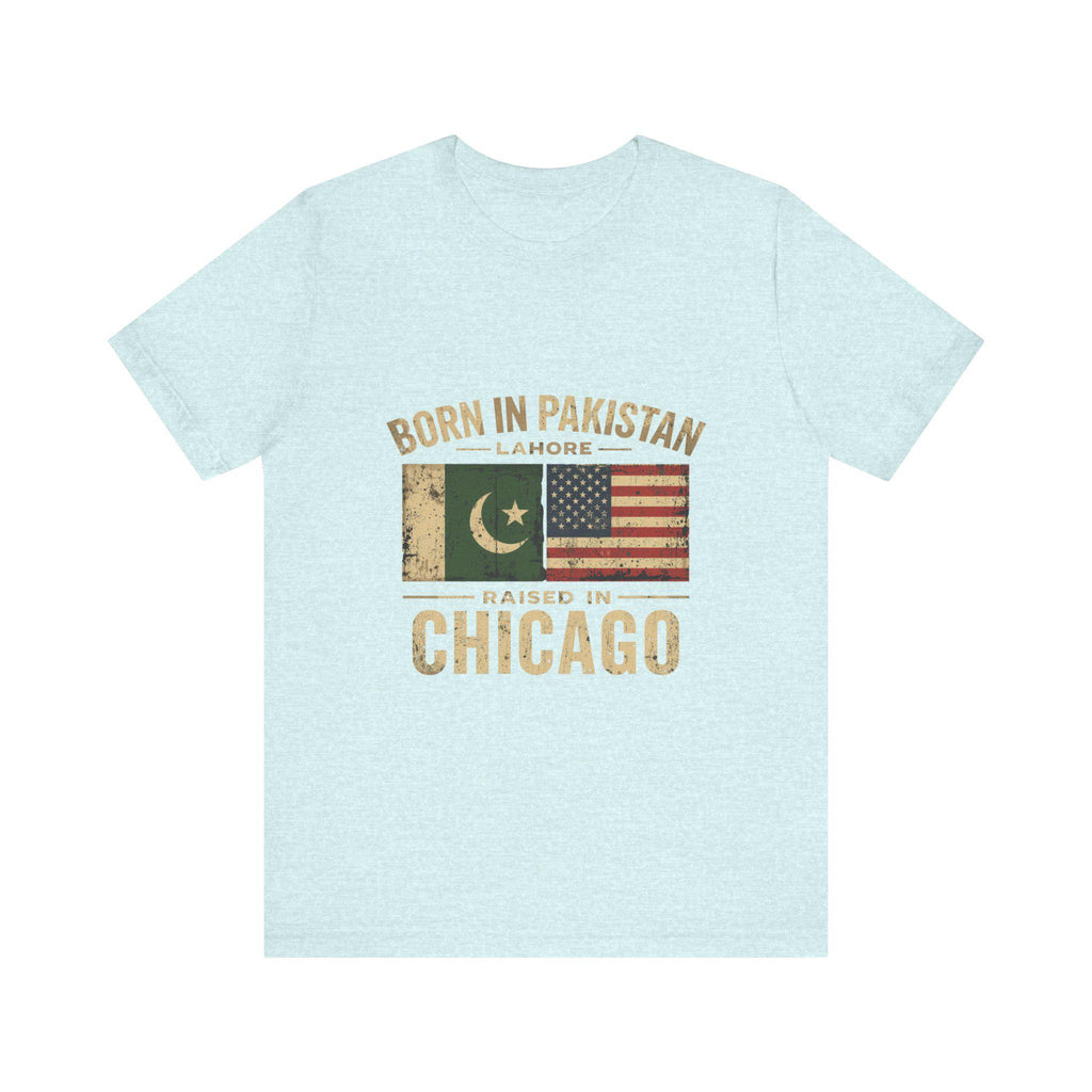 Born in Pakistan Raised in Chicago T-Shirt | Pakistan USA Flag Tee