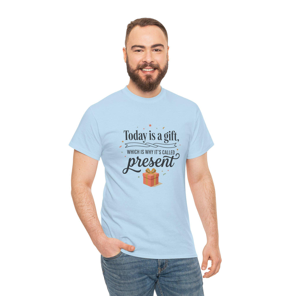 Today is a Gift which is Why Its Called Present TShirt