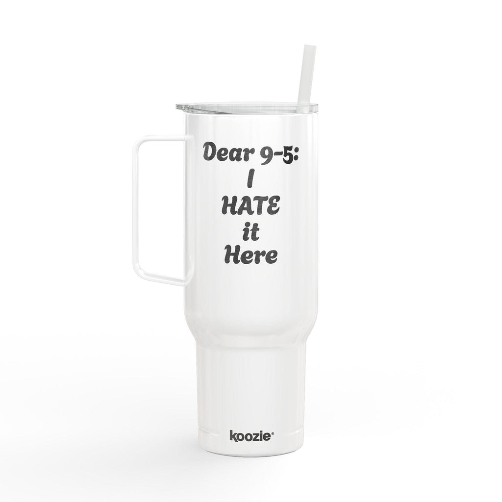 Dear 9-5: I hate it here - Insulated Tumbler with Lid, 40oz (Engraving)