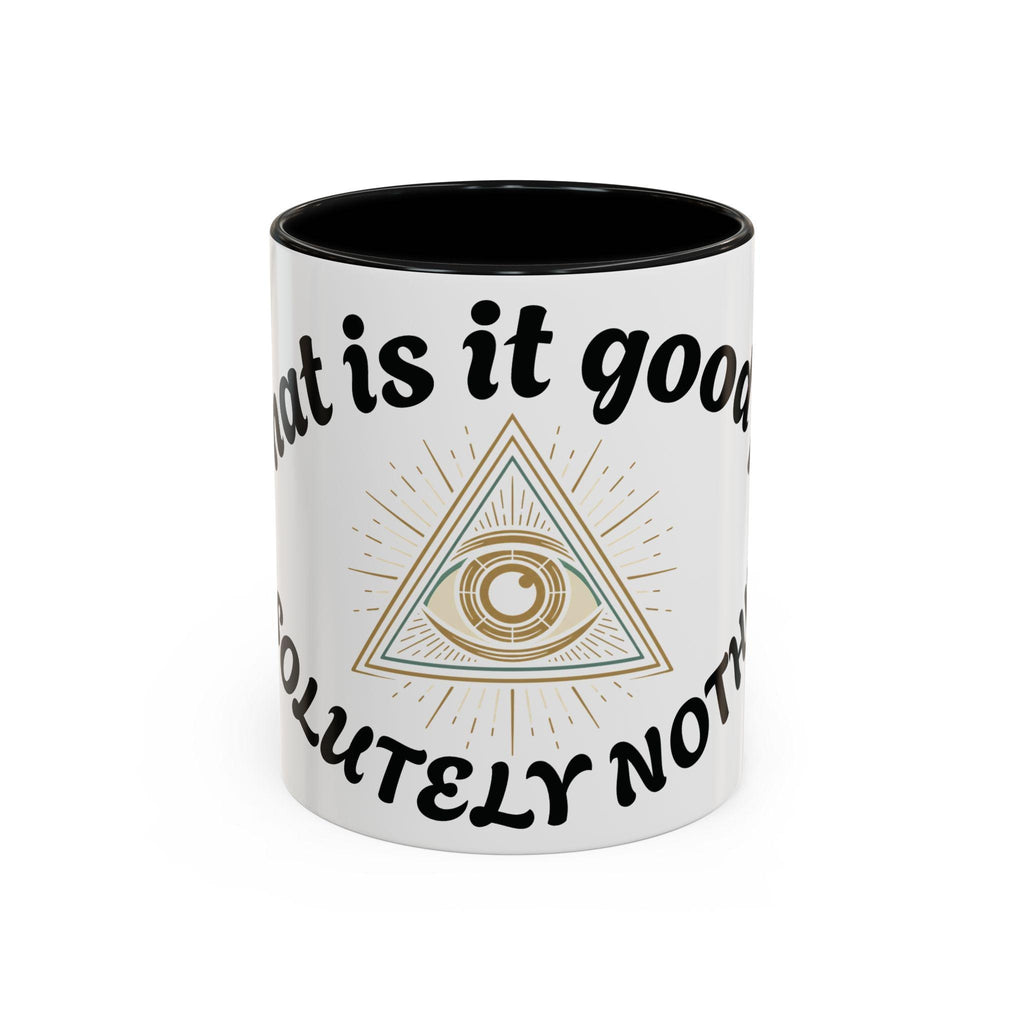 Illuminati eye - Absolutely Nothing Eye Pyramid Mug | Accent Coffee Mug 11oz 15oz