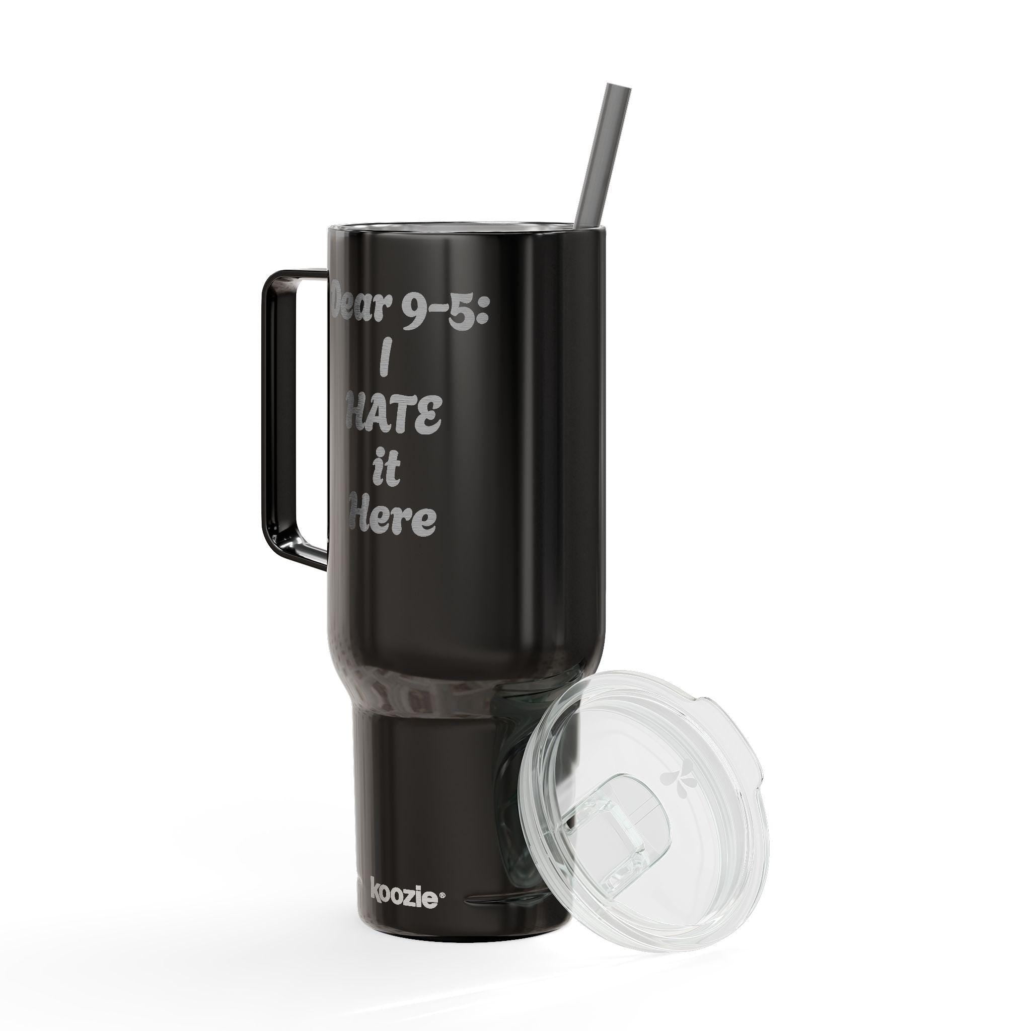 Dear 9-5: I hate it here - Insulated Tumbler with Lid, 40oz (Engraving)