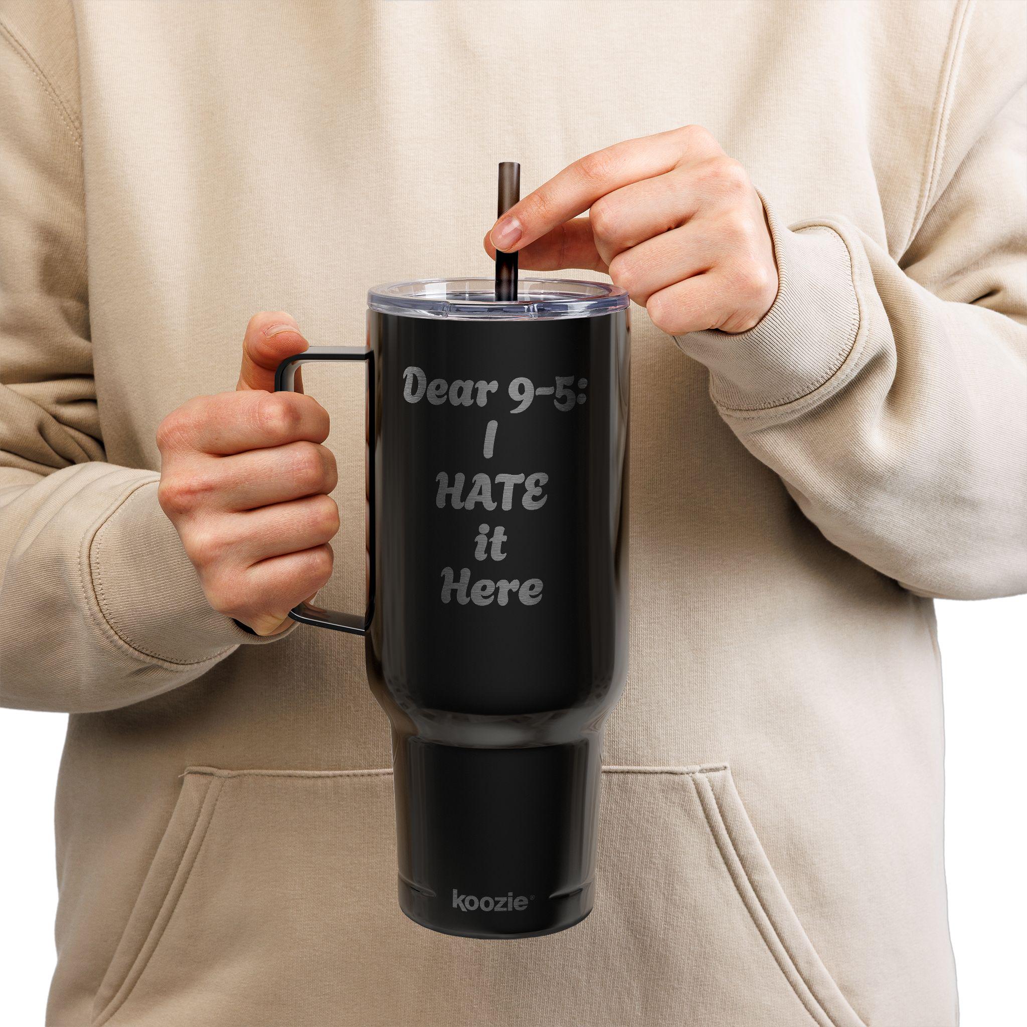 Dear 9-5: I hate it here - Insulated Tumbler with Lid, 40oz (Engraving)