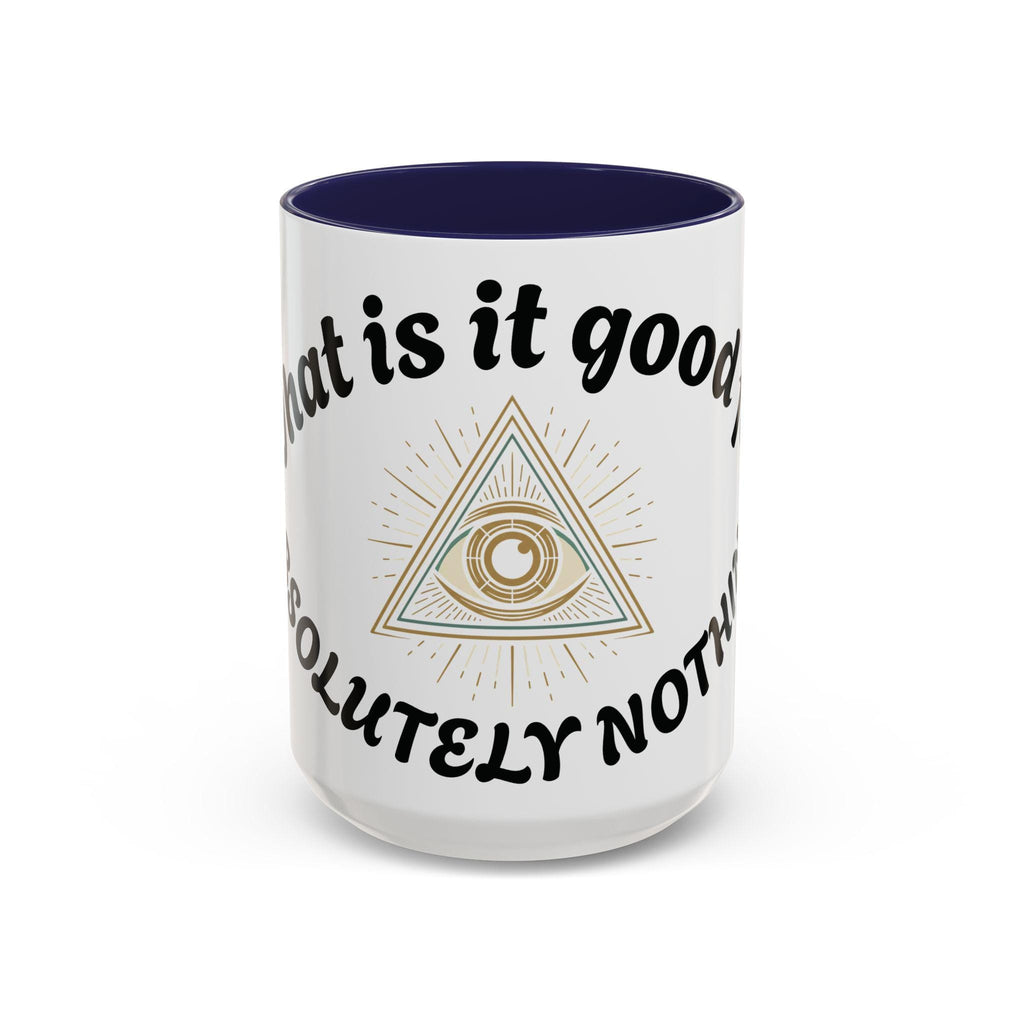 Illuminati eye - Absolutely Nothing Eye Pyramid Mug | Accent Coffee Mug 11oz 15oz