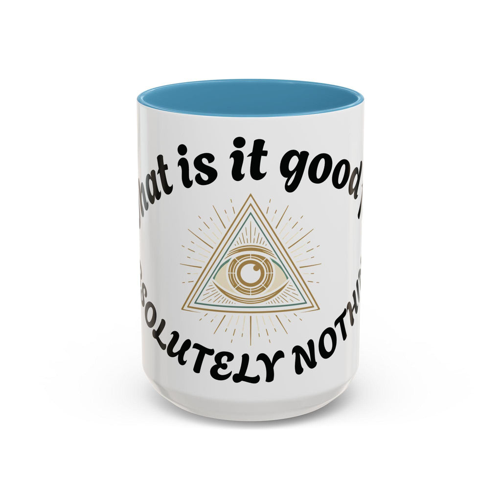 Illuminati eye - Absolutely Nothing Eye Pyramid Mug | Accent Coffee Mug 11oz 15oz