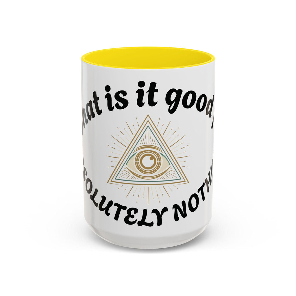 Illuminati eye - Absolutely Nothing Eye Pyramid Mug | Accent Coffee Mug 11oz 15oz