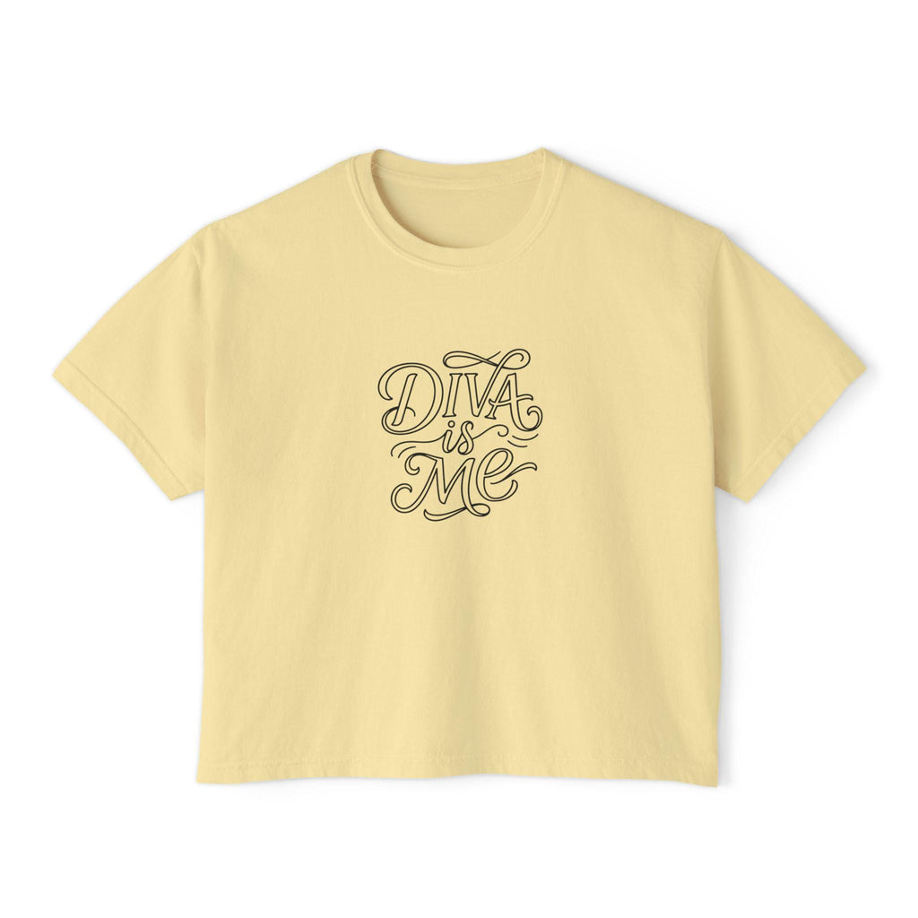 Diva Is Me script lettering T-Shirt | Boxy Tee, Empowerment slogan