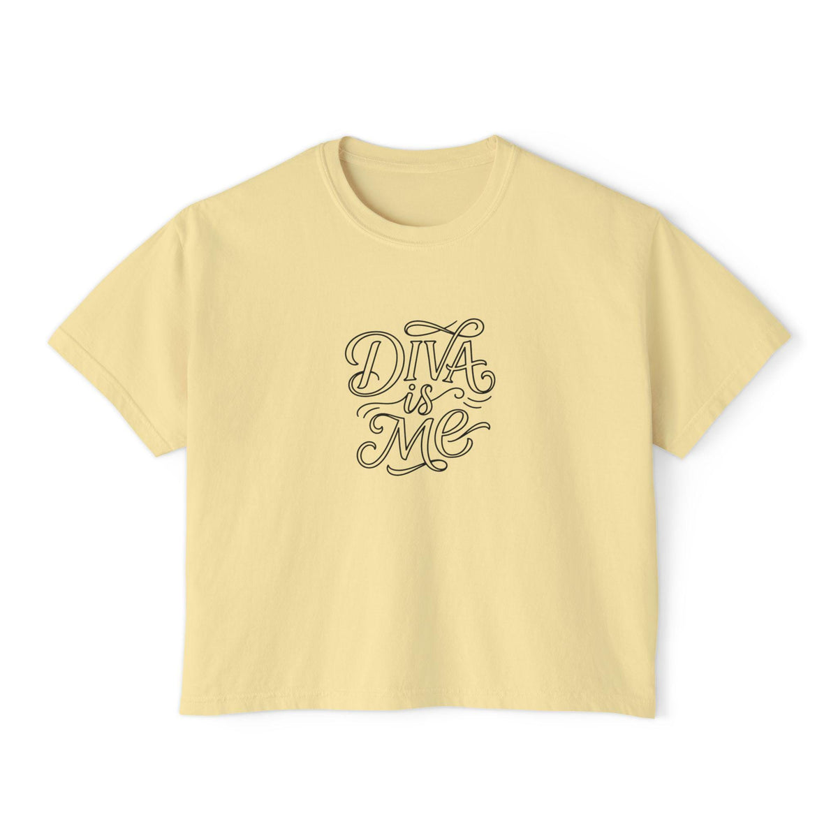 Diva Is Me script lettering T-Shirt | Boxy Tee, Empowerment slogan