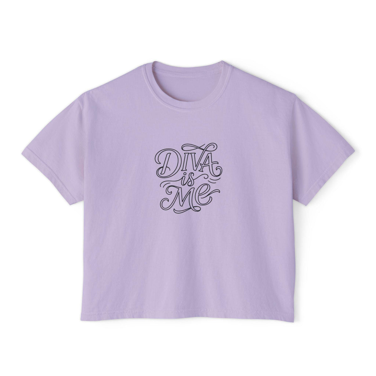 Diva Is Me script lettering T-Shirt | Boxy Tee, Empowerment slogan