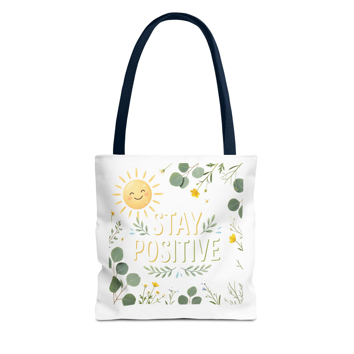 Stay Positive Tote Bag | Sunshine Floral Illustration