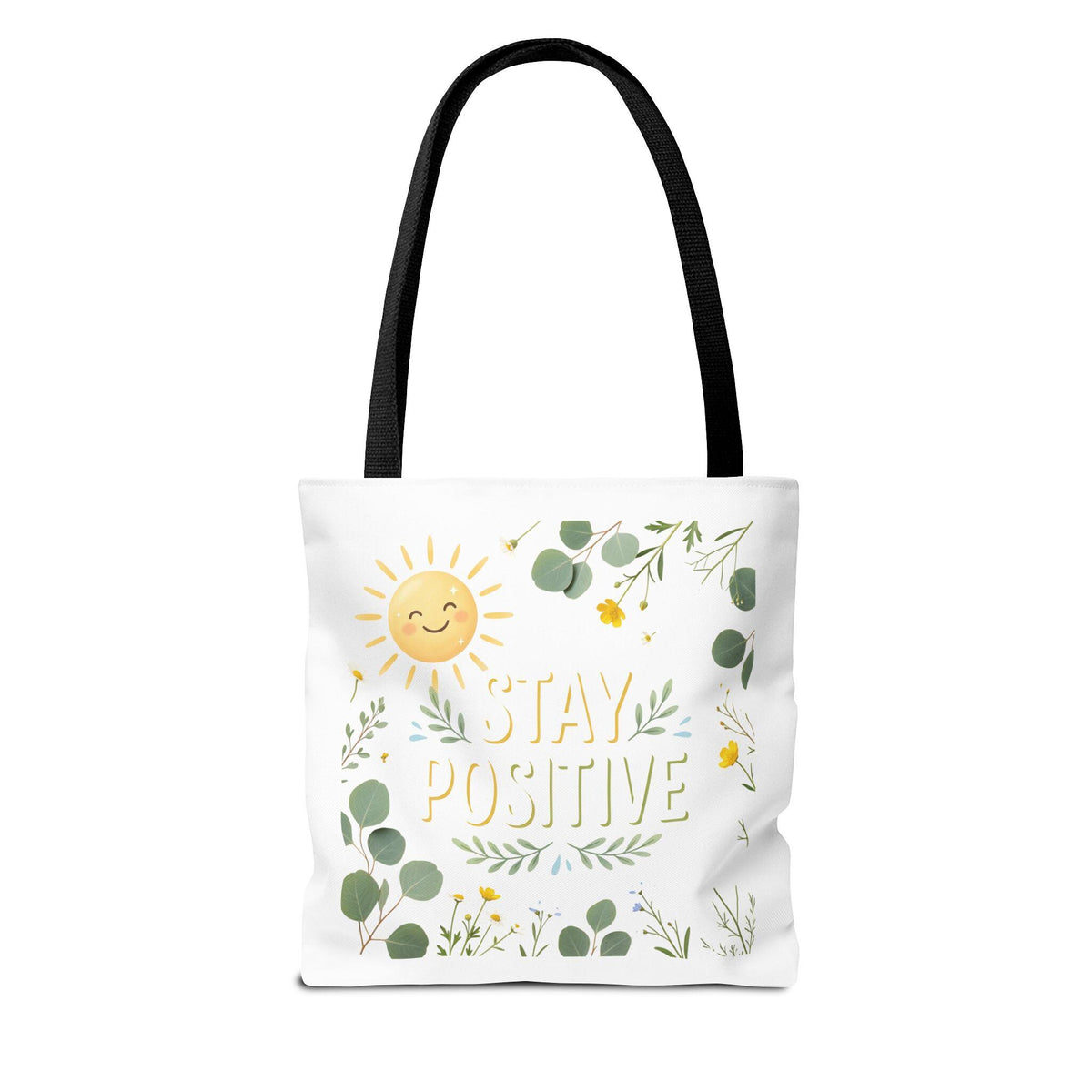 Stay Positive Tote Bag | Sunshine Floral Illustration