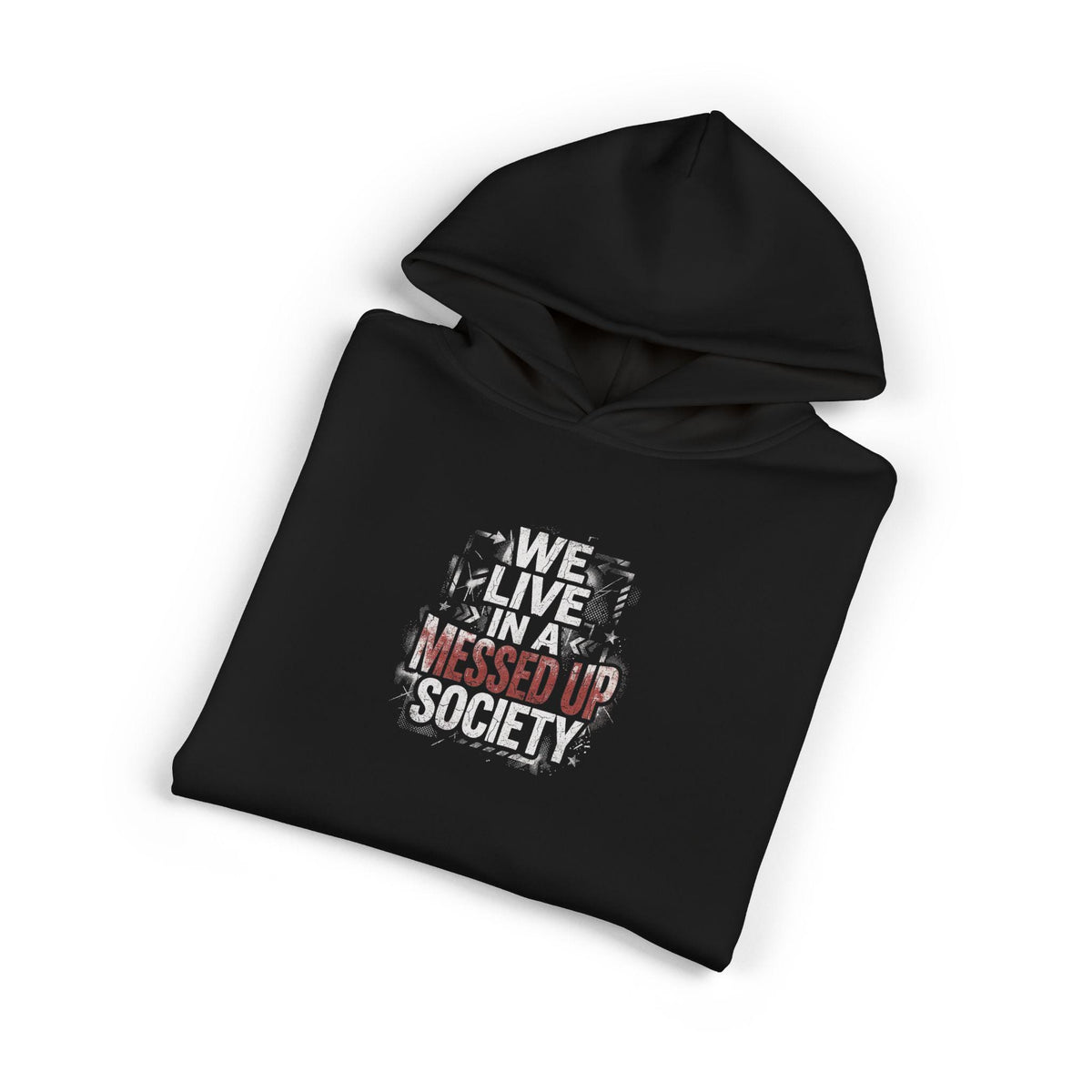 We Live in a Messed Up Society hoodie | distressed text, skull graphic