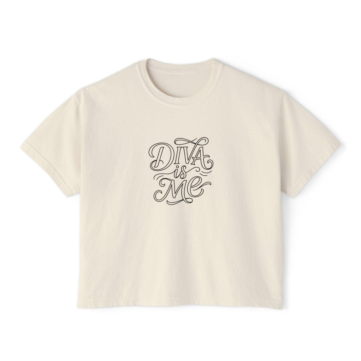 Diva Is Me script lettering T-Shirt | Boxy Tee, Empowerment slogan