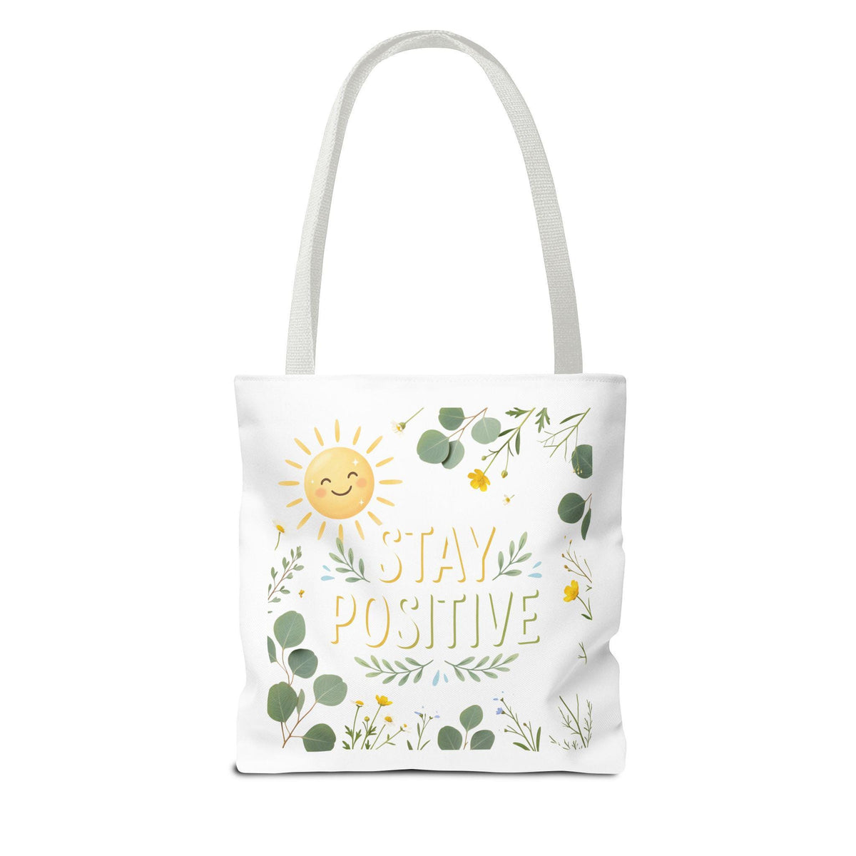 Stay Positive Tote Bag | Sunshine Floral Illustration