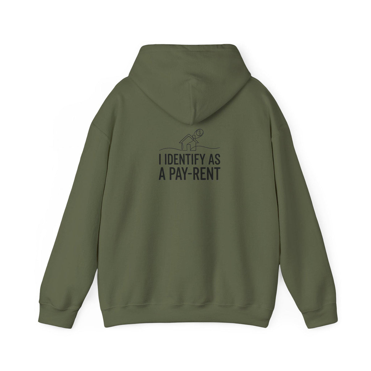 I Identify As A Pay-Rent Hoodie | Funny Rent Humor Sweatshirt
