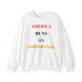 America Runs on Immigrants Sweatshirt | USA Map Filled with World Flags