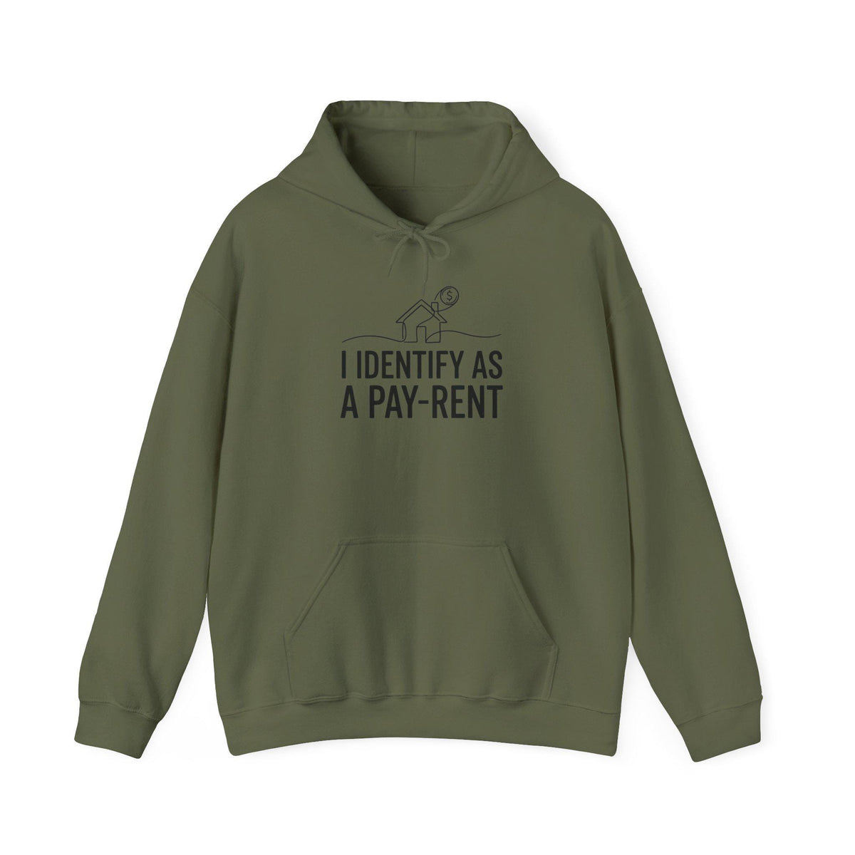 I Identify As A Pay-Rent Hoodie | Funny Rent Humor Sweatshirt
